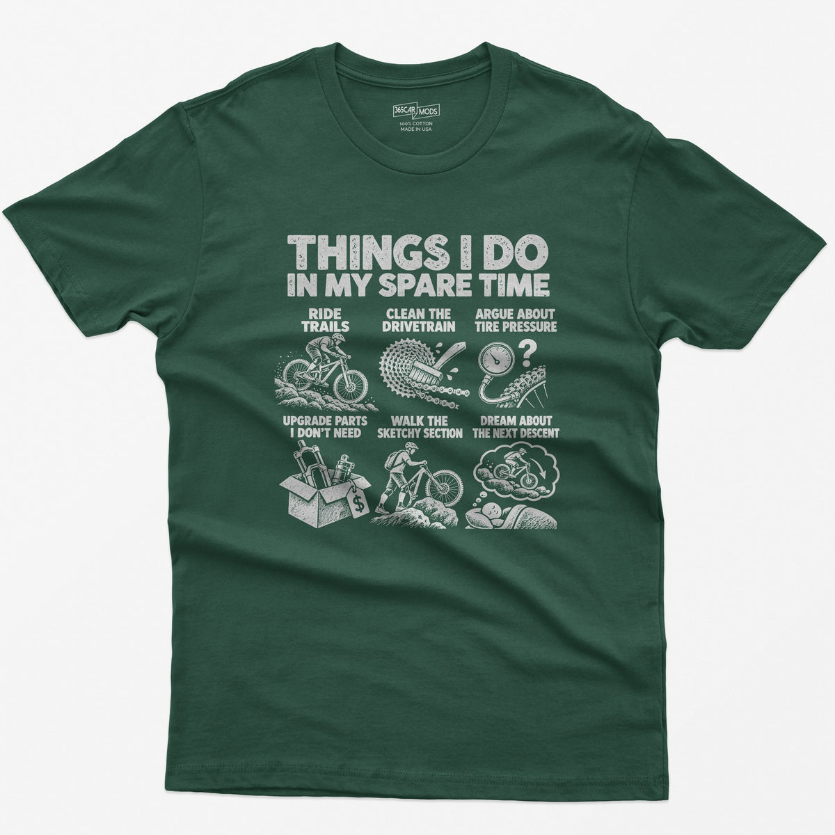 Things I Do In My Spare Time Mountain Bike T-Shirt in Forest Green