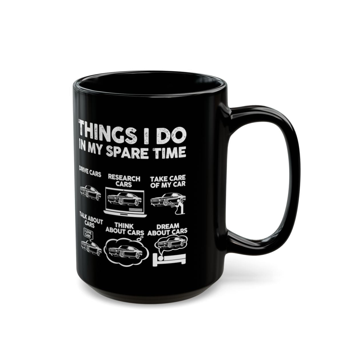 Things I Do in My Spare Time Fastback Pony Car Mug - 15oz black coffee mug, handle on the right