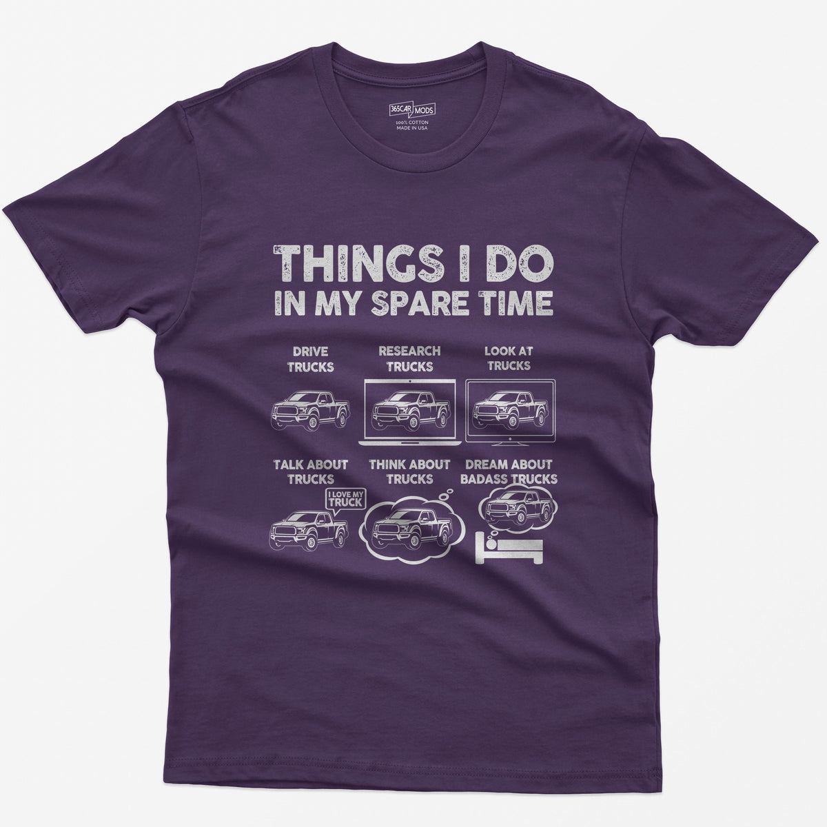 Purple t-shirt with Things I Do In My Spare Time print and six pickup truck panels: drive, research, look, talk, think, dream