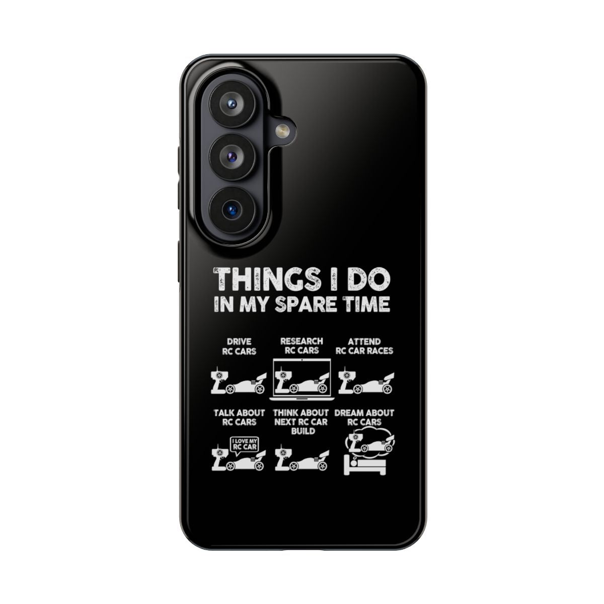 Things I Do in My Spare Time RC Car tough phone case on Samsung Galaxy S26, back view
