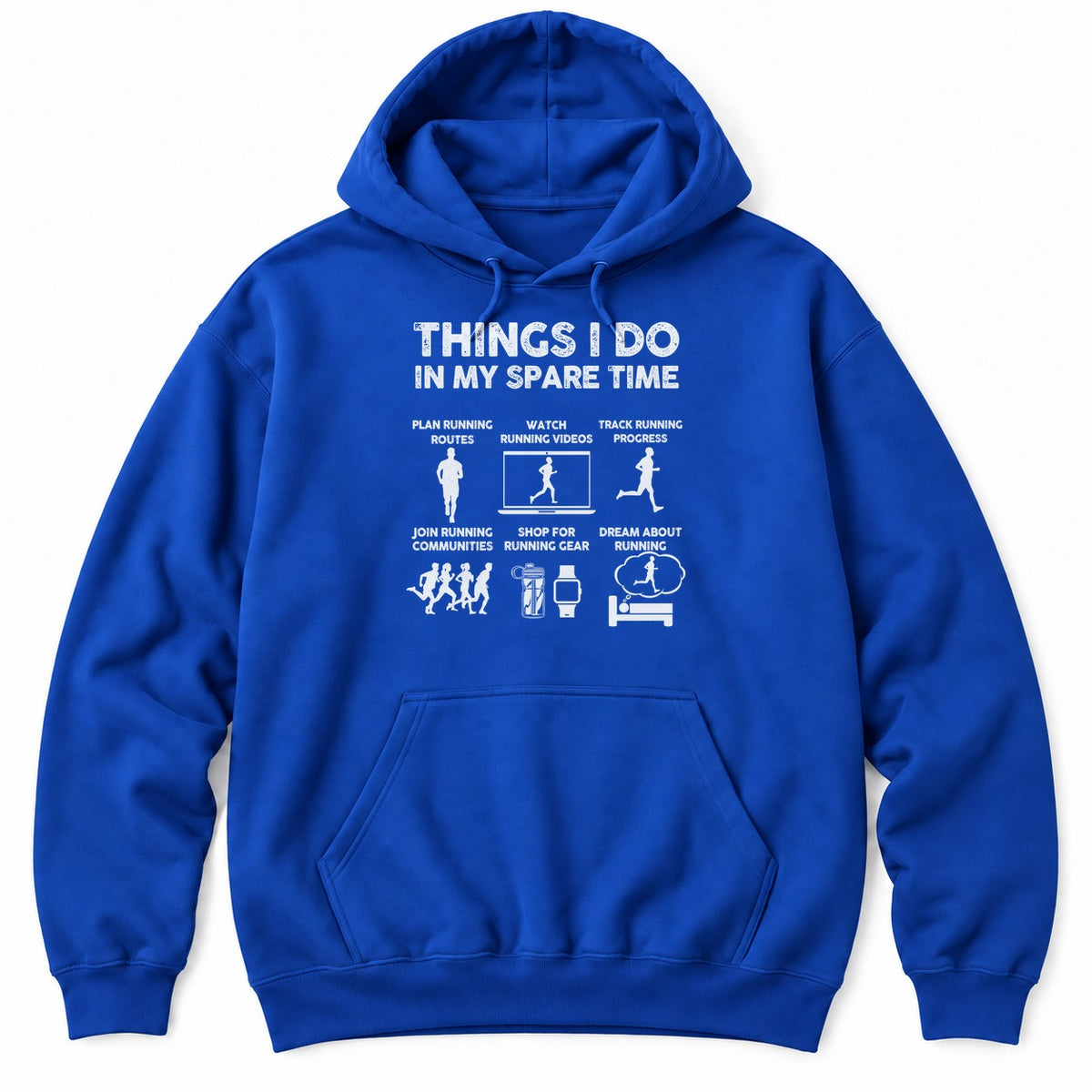 Royal hoodie with THINGS I DO IN MY SPARE TIME above six running panels showing runners, a laptop, gear and a bed