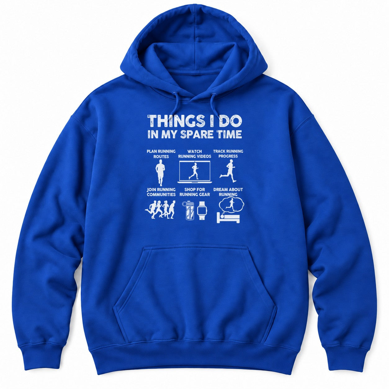 Royal hoodie with THINGS I DO IN MY SPARE TIME above six running panels showing runners, a laptop, gear and a bed