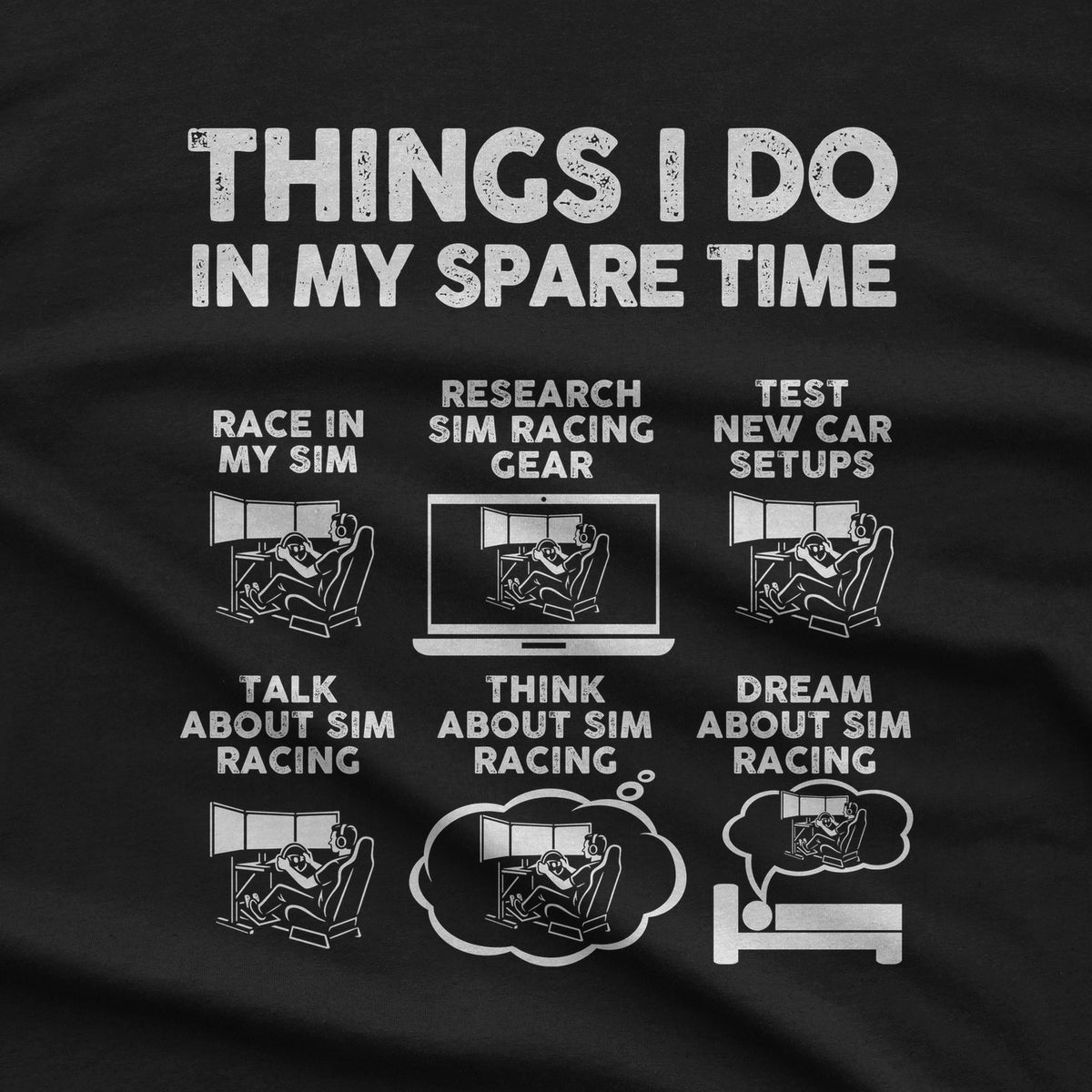 Things I Do In My Spare Time SIM Racing T-Shirt design close-up