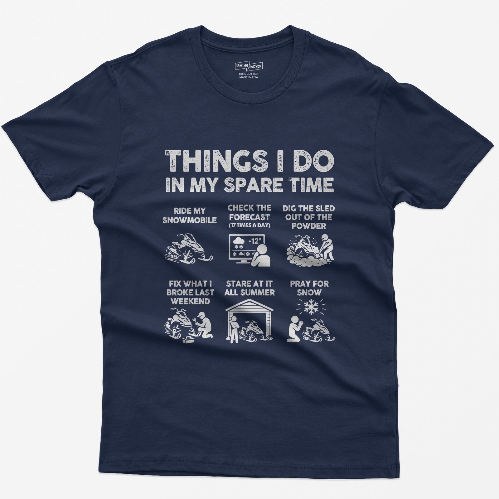 Navy t-shirt with Things I Do In My Spare Time print and six snowmobile panels: ride, forecast, dig out, fix, stare, pray