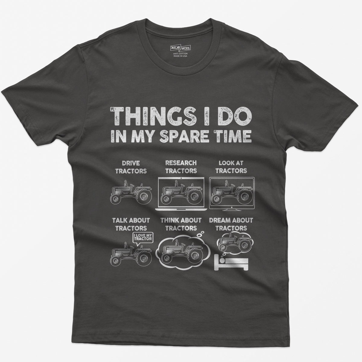 Dark Heather t-shirt with Things I Do in My Spare Time text and six white tractor panels: drive, research, talk, think, dream