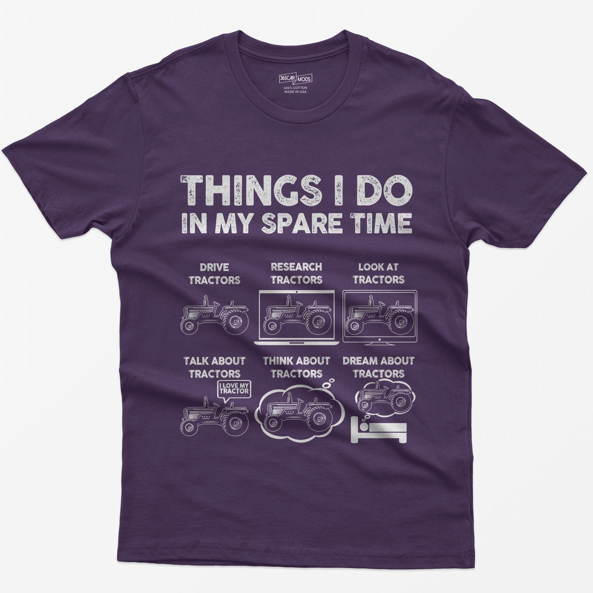 Purple t-shirt with Things I Do in My Spare Time text and six white tractor panels: drive, research, talk, think, dream