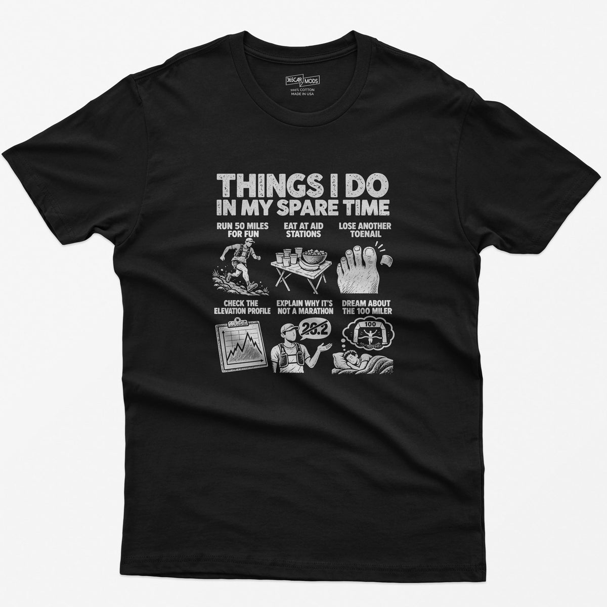 Black t-shirt with THINGS I DO IN MY SPARE TIME and six ultramarathon panels: run 50 miles for fun, eat at aid stations, lose another toenail, dream about the 100 miler