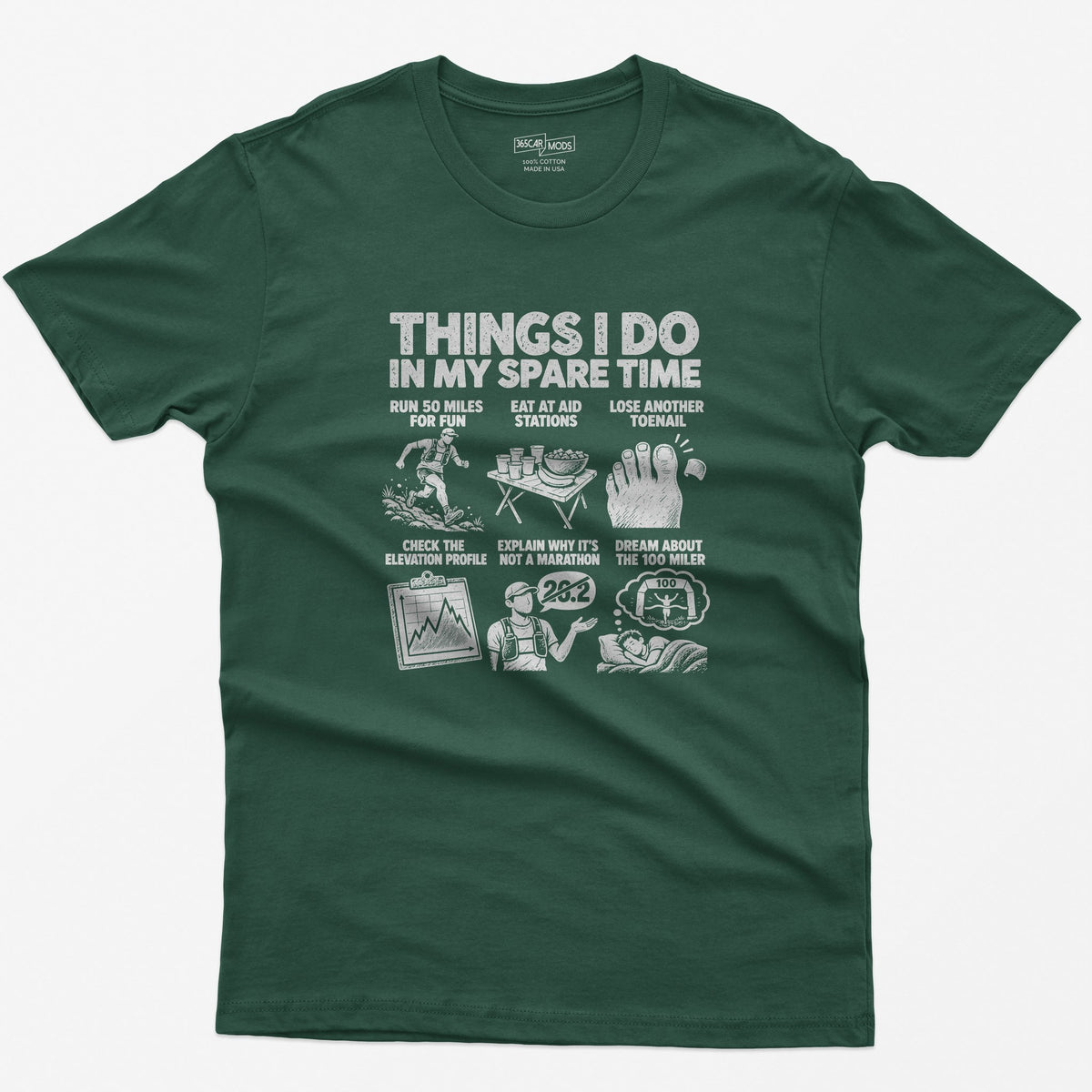 Things I Do In My Spare Time Ultramarathon T-Shirt in Forest Green