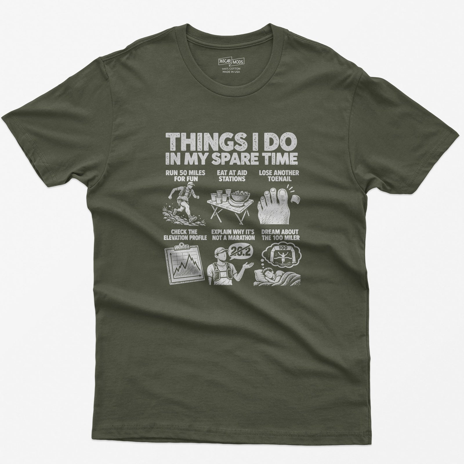 Things I Do In My Spare Time Ultramarathon T-Shirt in Military Green