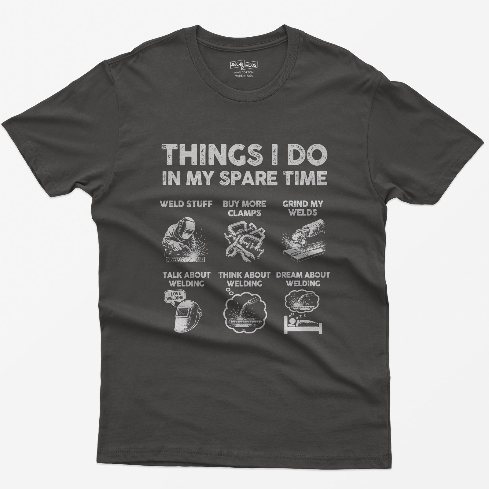 Dark Heather t-shirt with Things I Do In My Spare Time and six welding scenes: weld stuff, buy more clamps, grind my welds and more