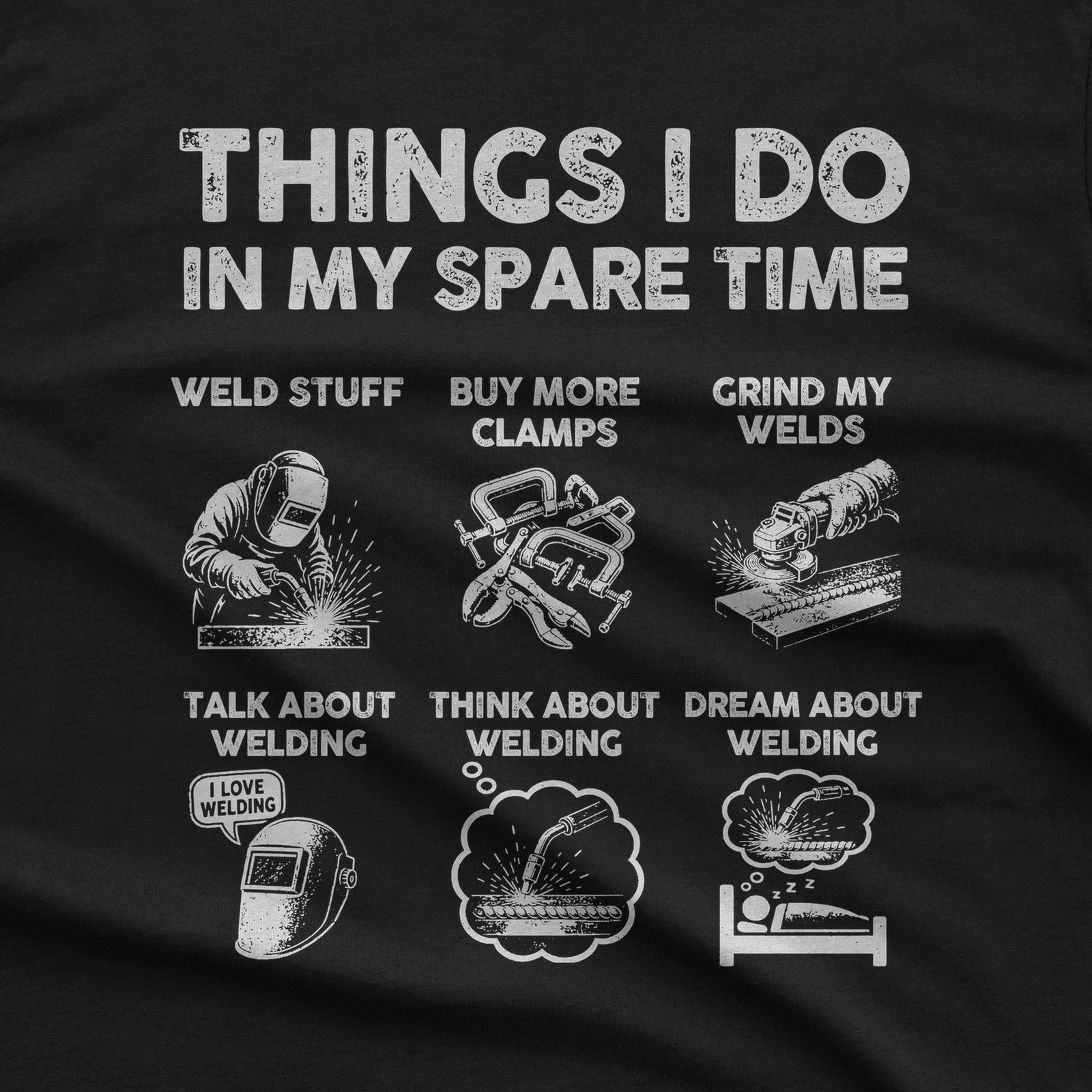 Things I Do In My Spare Time Welding T-Shirt design close-up