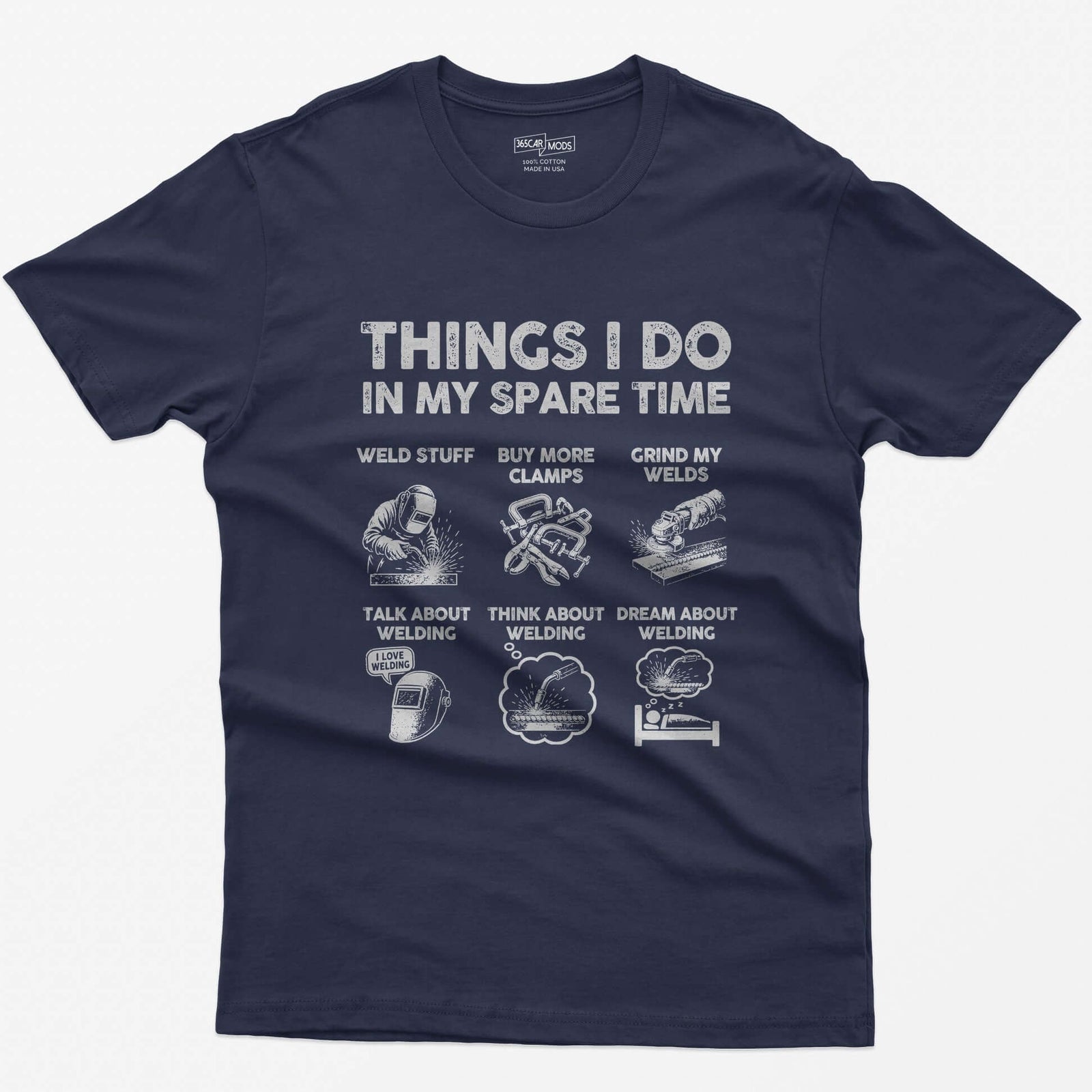 Heather Navy t-shirt with Things I Do In My Spare Time and six welding scenes: weld stuff, buy more clamps, grind my welds and more