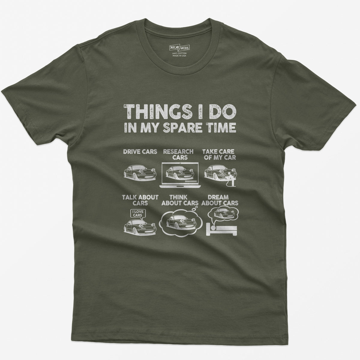 Things I Do in My Spare Time Car T-Shirt - Military Green