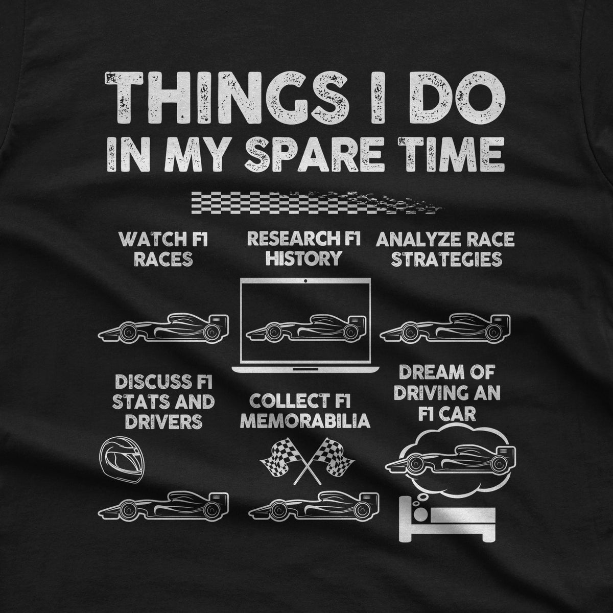 Things I Do in My Spare Time F1 T-Shirt design close-up