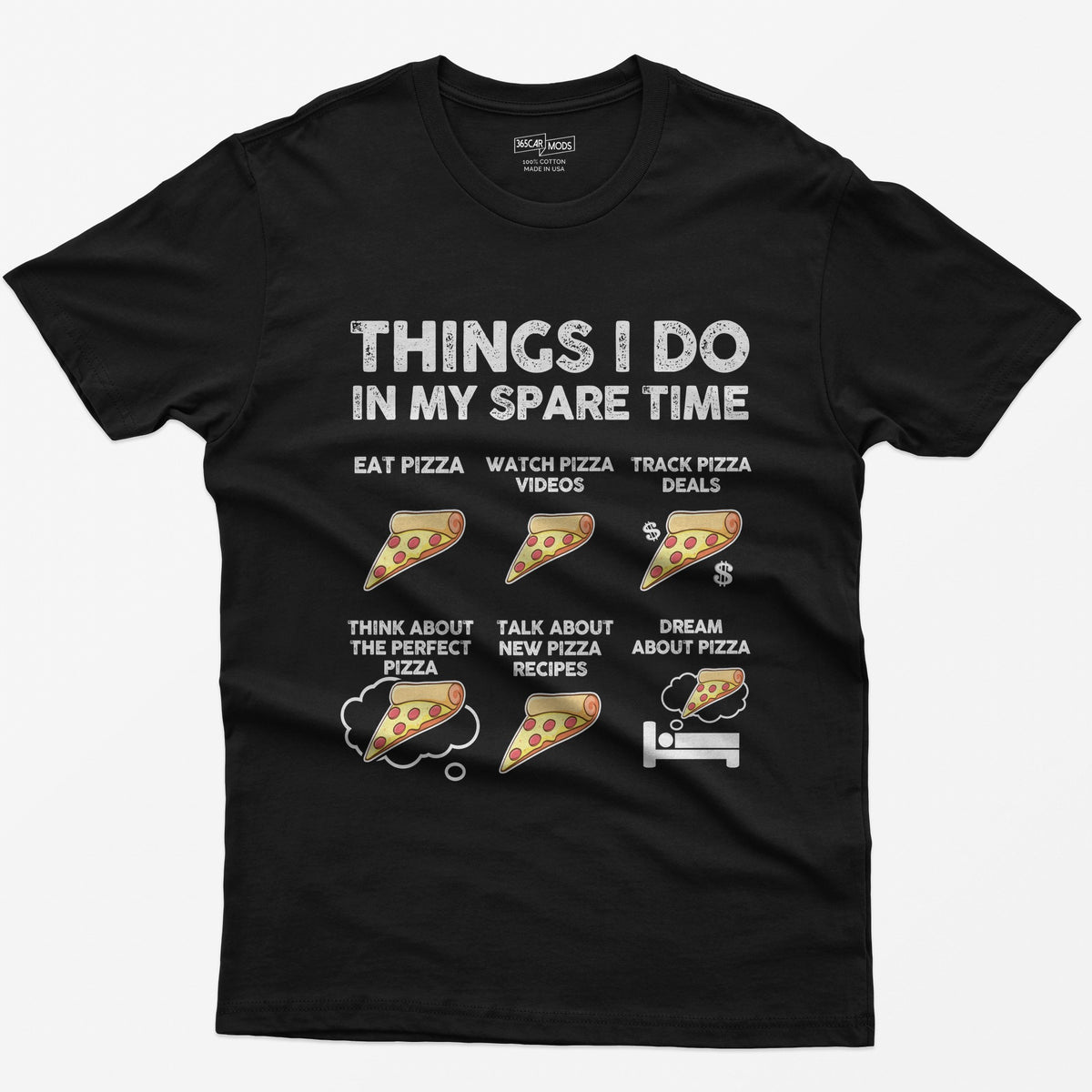 Things I Do In My Spare Time Pizza T-Shirt