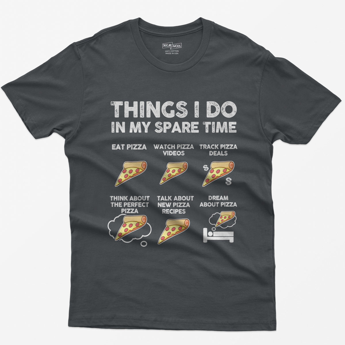Things I Do In My Spare Time Pizza T-Shirt - Charcoal