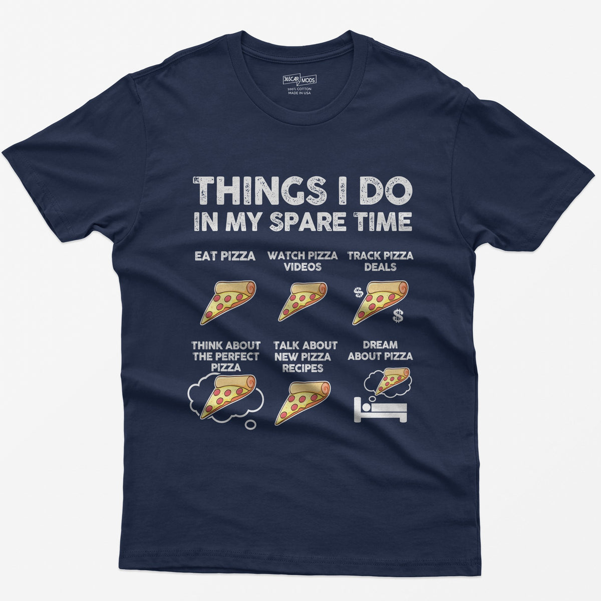 Things I Do In My Spare Time Pizza T-Shirt - Navy