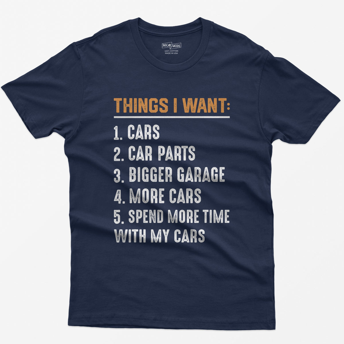 Navy t-shirt with orange Things I Want heading and numbered list: cars, car parts, bigger garage, more cars, time with cars