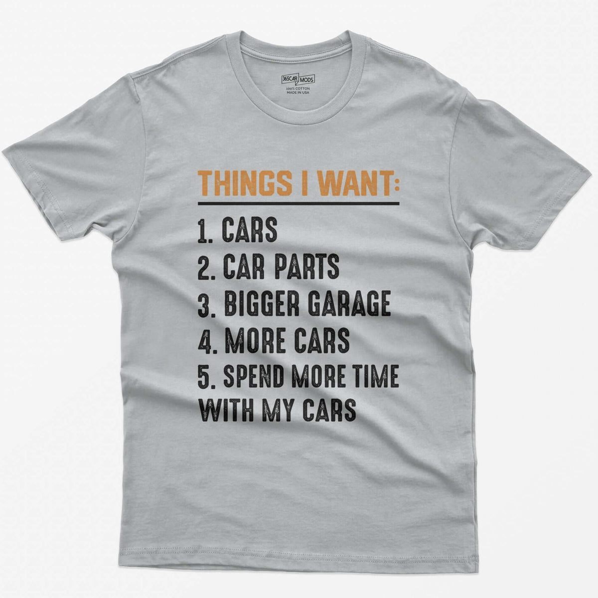 Sport Grey t-shirt with orange Things I Want heading and numbered list: cars, car parts, bigger garage, more cars, time with cars