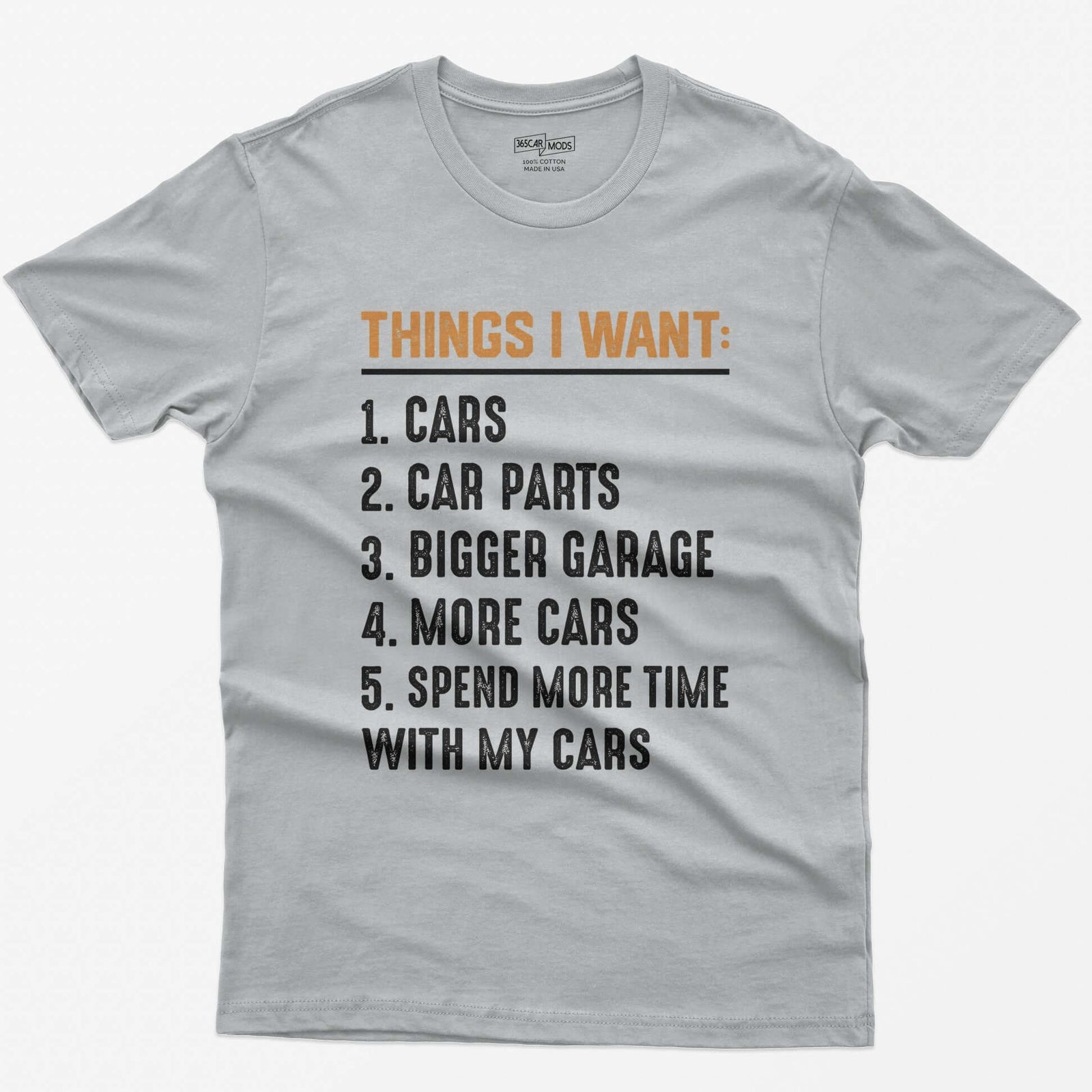Sport Grey t-shirt with orange Things I Want heading and numbered list: cars, car parts, bigger garage, more cars, time with cars