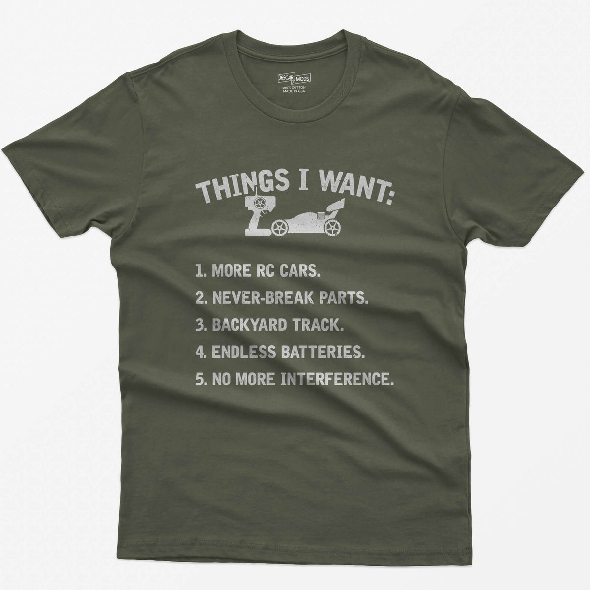 Military Green t-shirt with Things I Want print, an RC buggy and transmitter, and a five item wishlist starting with more RC cars