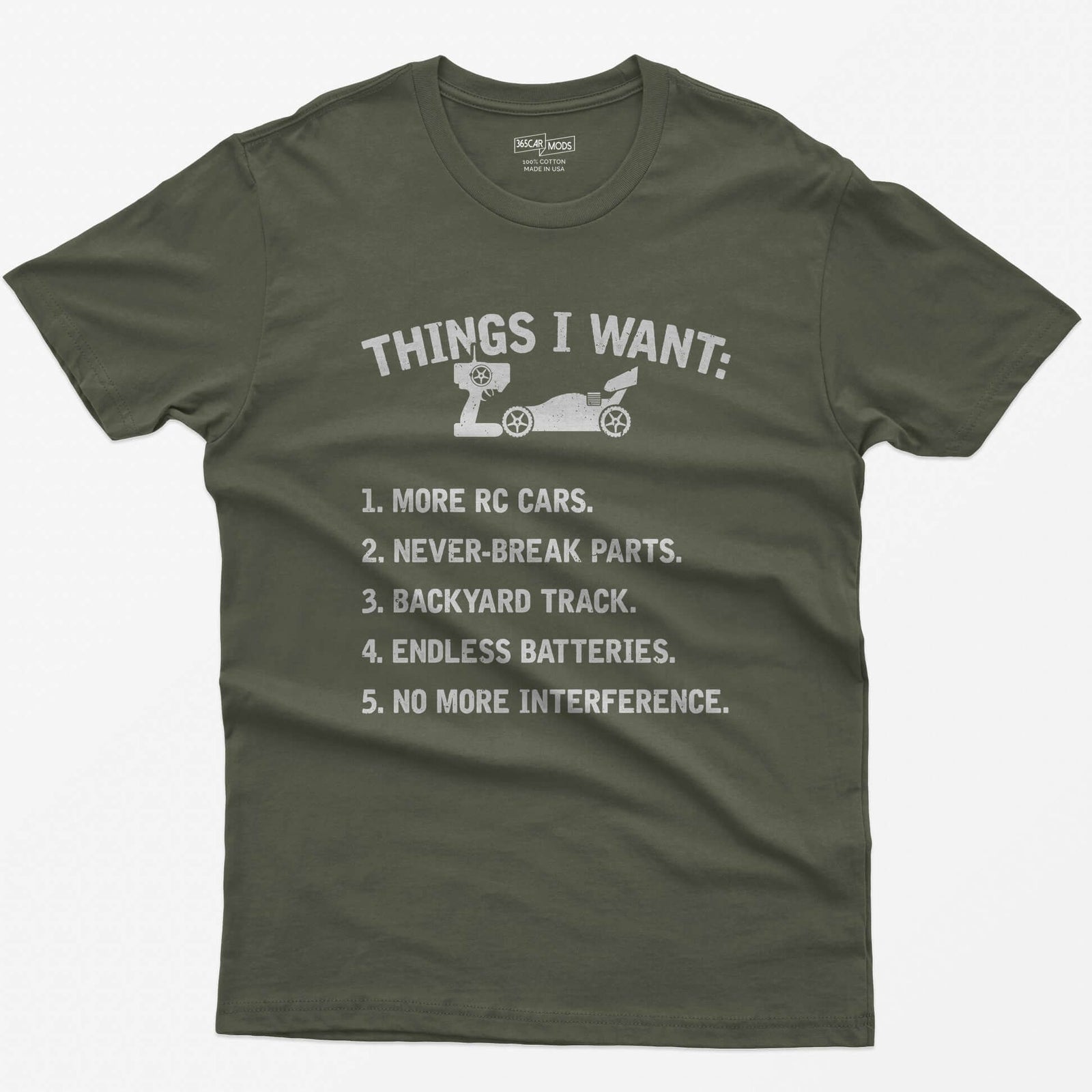 Military Green t-shirt with Things I Want print, an RC buggy and transmitter, and a five item wishlist starting with more RC cars