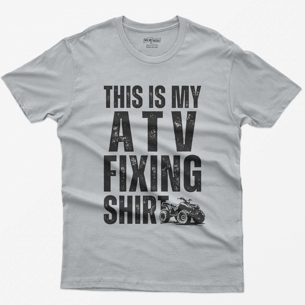 Sport Grey t-shirt with distressed white block letters reading This Is My ATV Fixing Shirt and a small quad drawing
