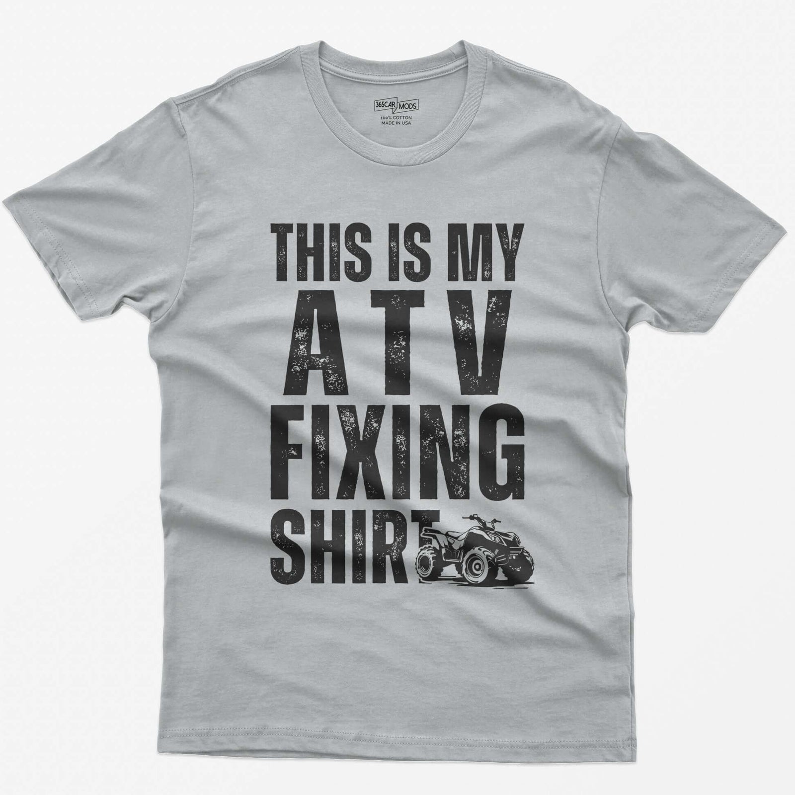 Sport Grey t-shirt with distressed white block letters reading This Is My ATV Fixing Shirt and a small quad drawing
