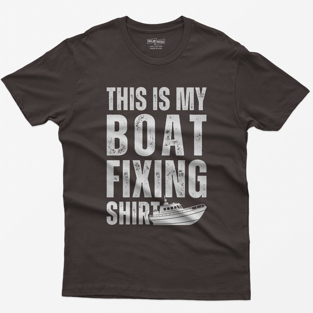 Dark Chocolate t-shirt with distressed white block letters reading This Is My Boat Fixing Shirt and a small cabin boat drawing