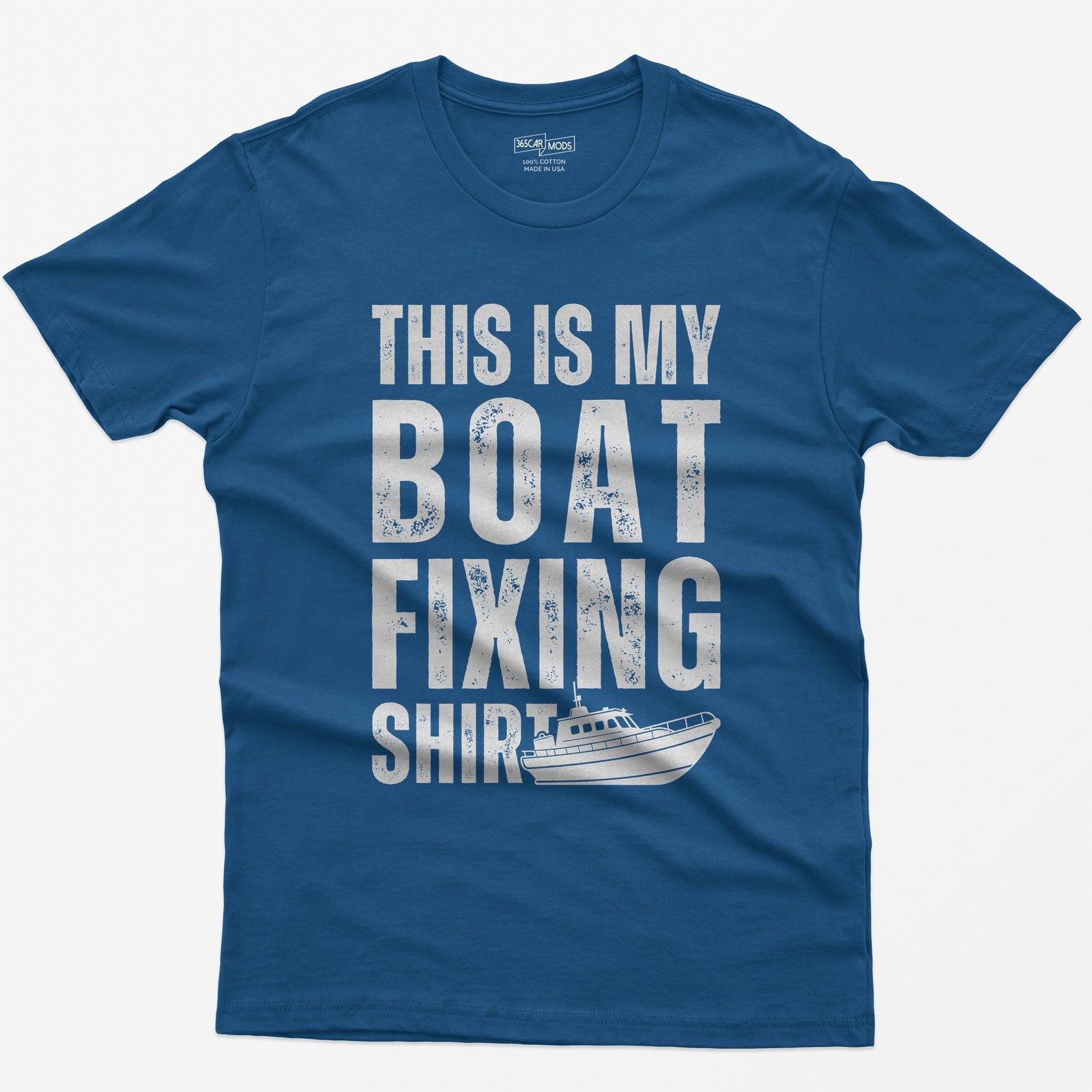 Royal t-shirt with distressed white block letters reading This Is My Boat Fixing Shirt and a small cabin boat drawing