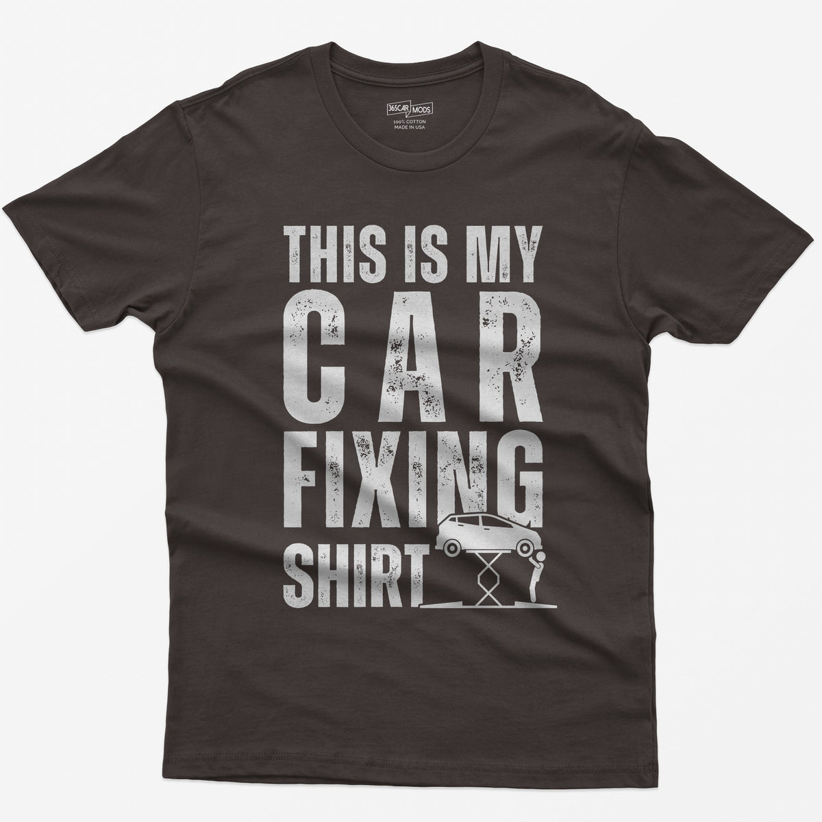 Dark Chocolate t-shirt with This Is My Car Fixing Shirt in distressed white capitals and a small hatchback raised on a scissor jack