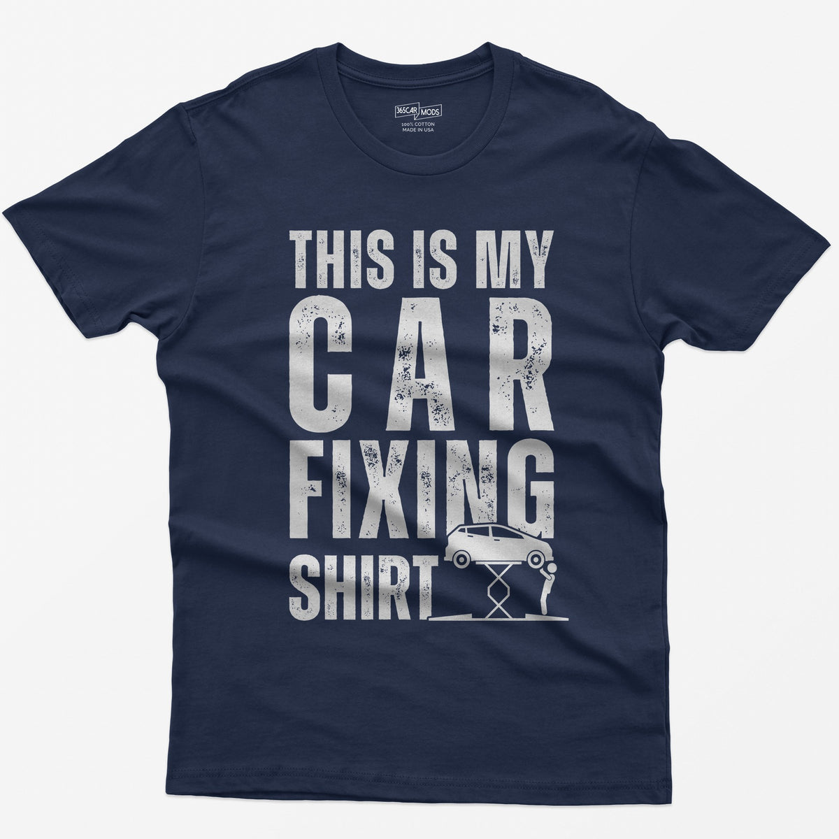 Navy t-shirt with This Is My Car Fixing Shirt in distressed white capitals and a small hatchback raised on a scissor jack