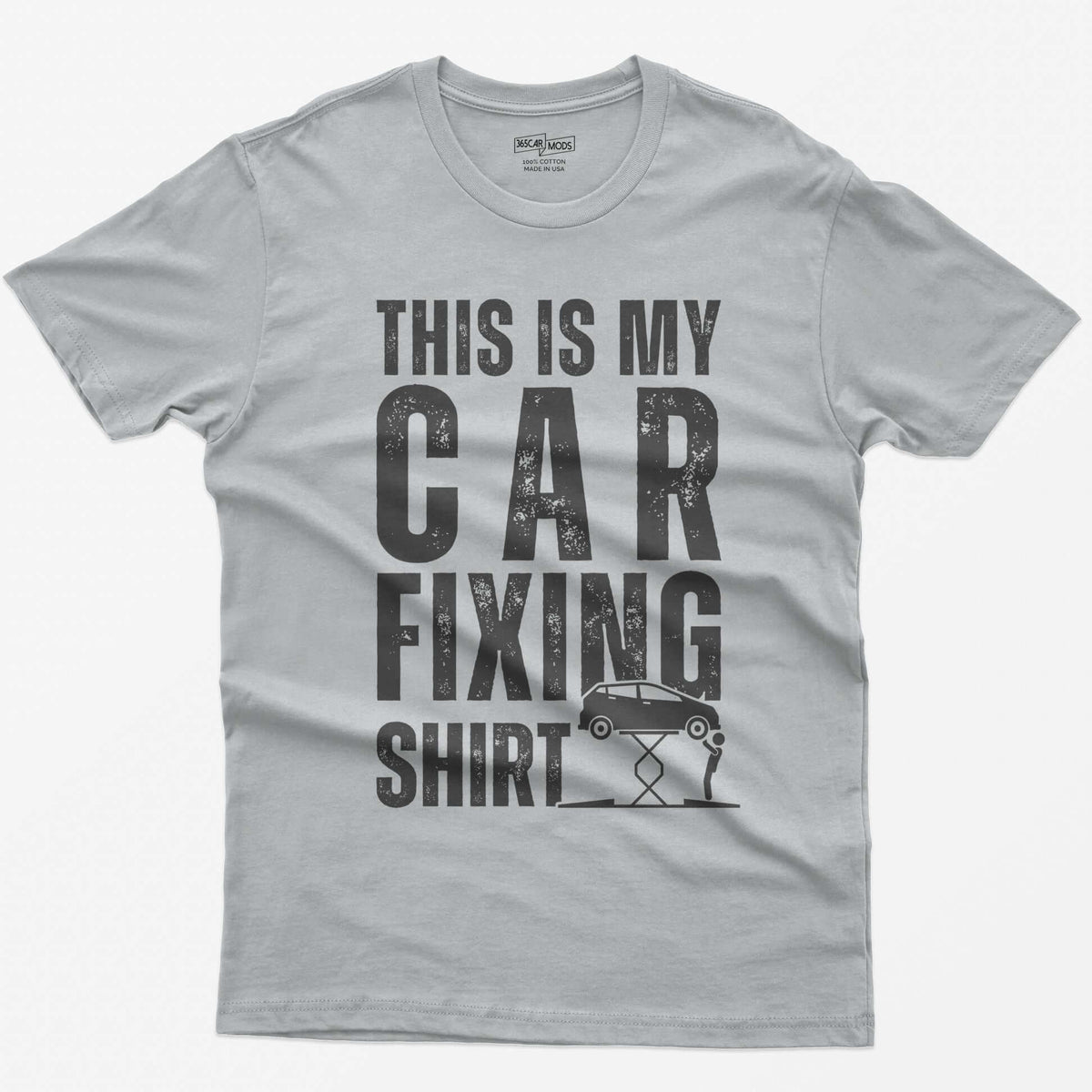 Sport Grey t-shirt with This Is My Car Fixing Shirt in distressed white capitals and a small hatchback raised on a scissor jack