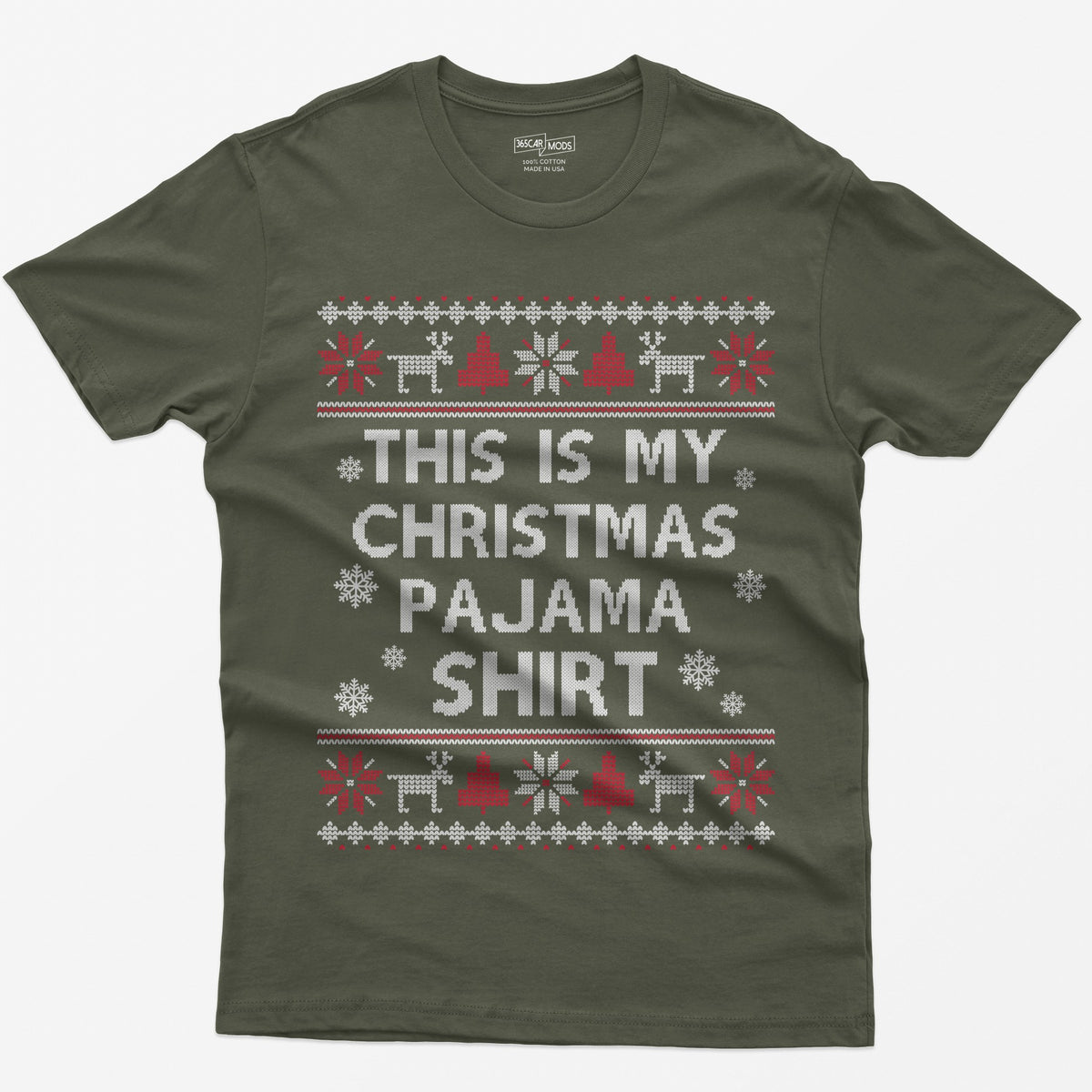 Military Green t-shirt with This Is My Christmas Pajama Shirt in knit-style lettering inside reindeer, tree and snowflake borders