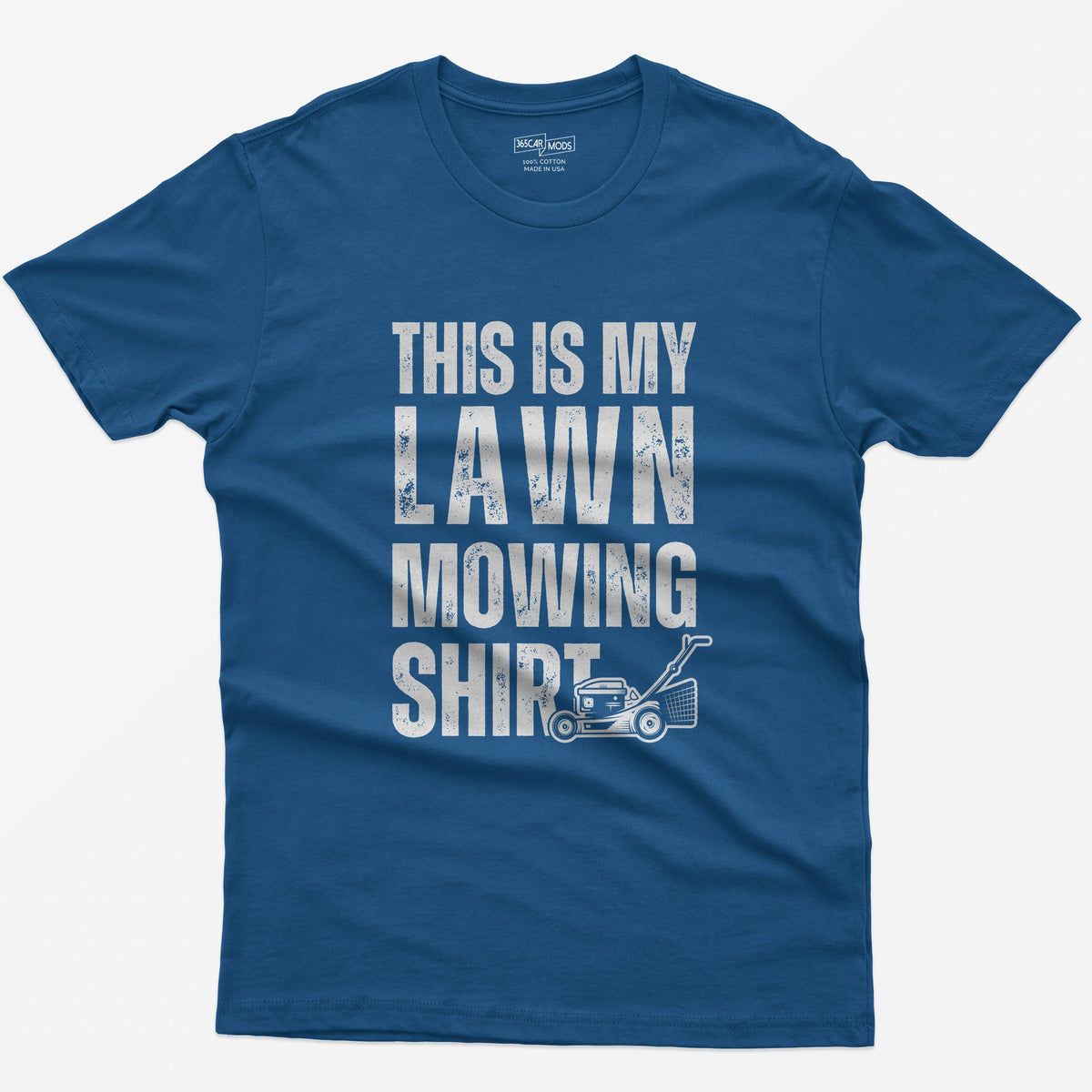 This Is My Lawn Mowing Shirt - Royal