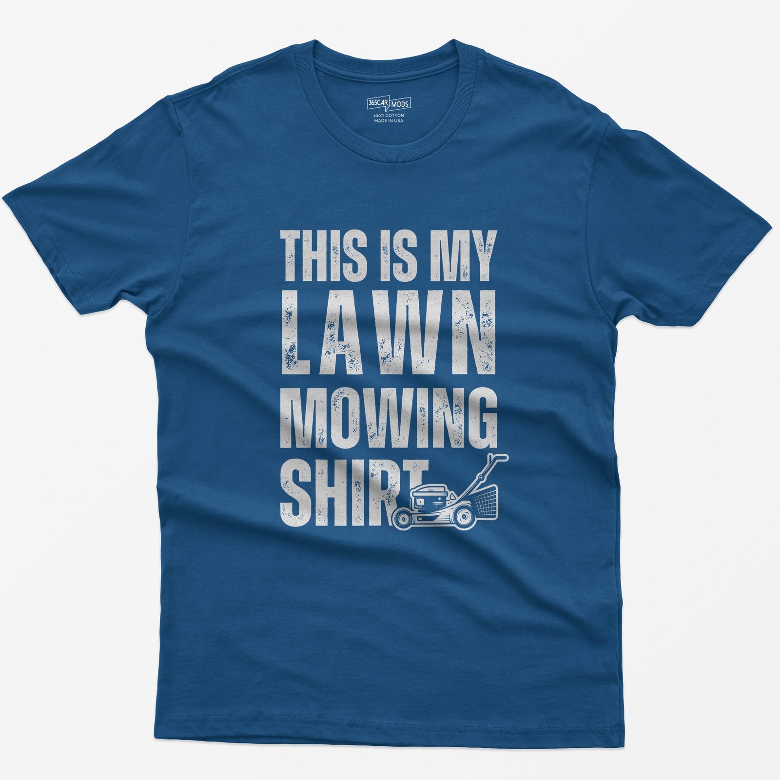 This Is My Lawn Mowing Shirt - Royal