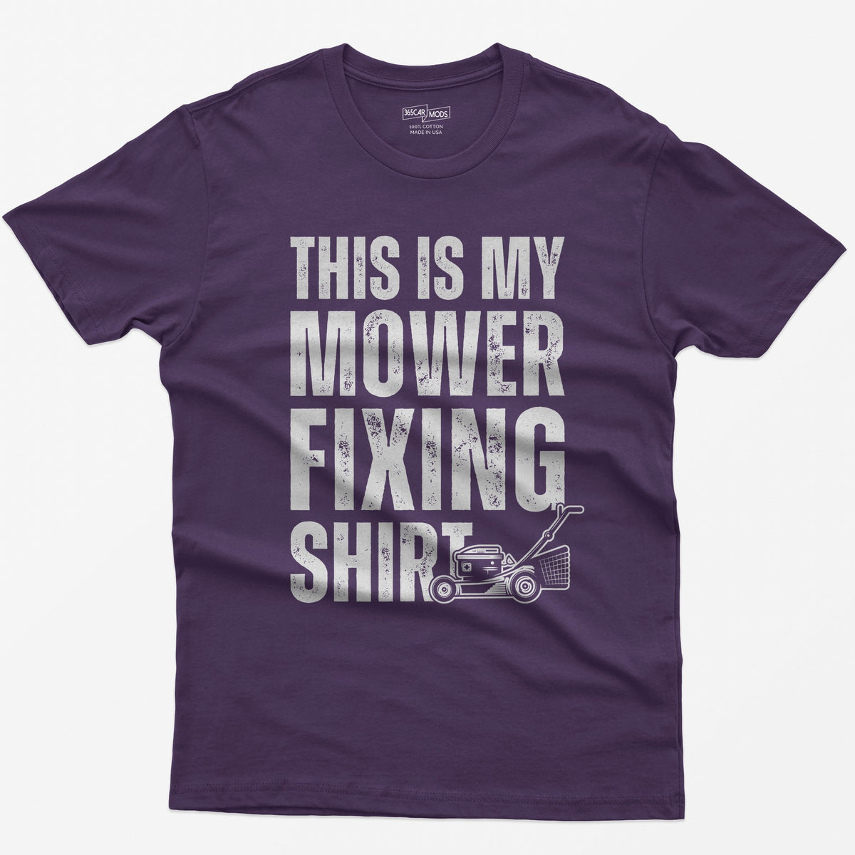 Purple t-shirt with This Is My Mower Fixing Shirt in distressed block letters and a push lawn mower graphic