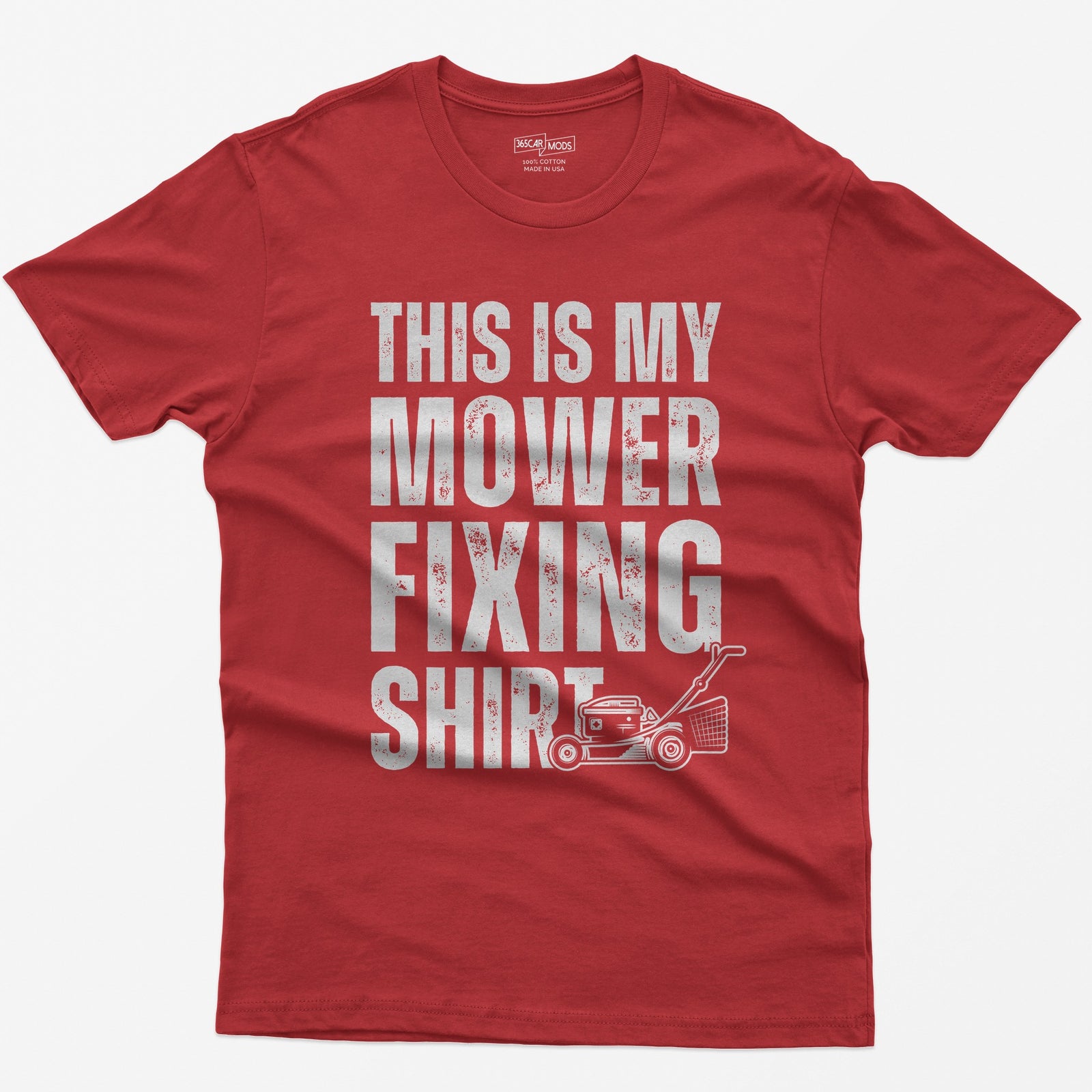 Red t-shirt with This Is My Mower Fixing Shirt in distressed block letters and a push lawn mower graphic