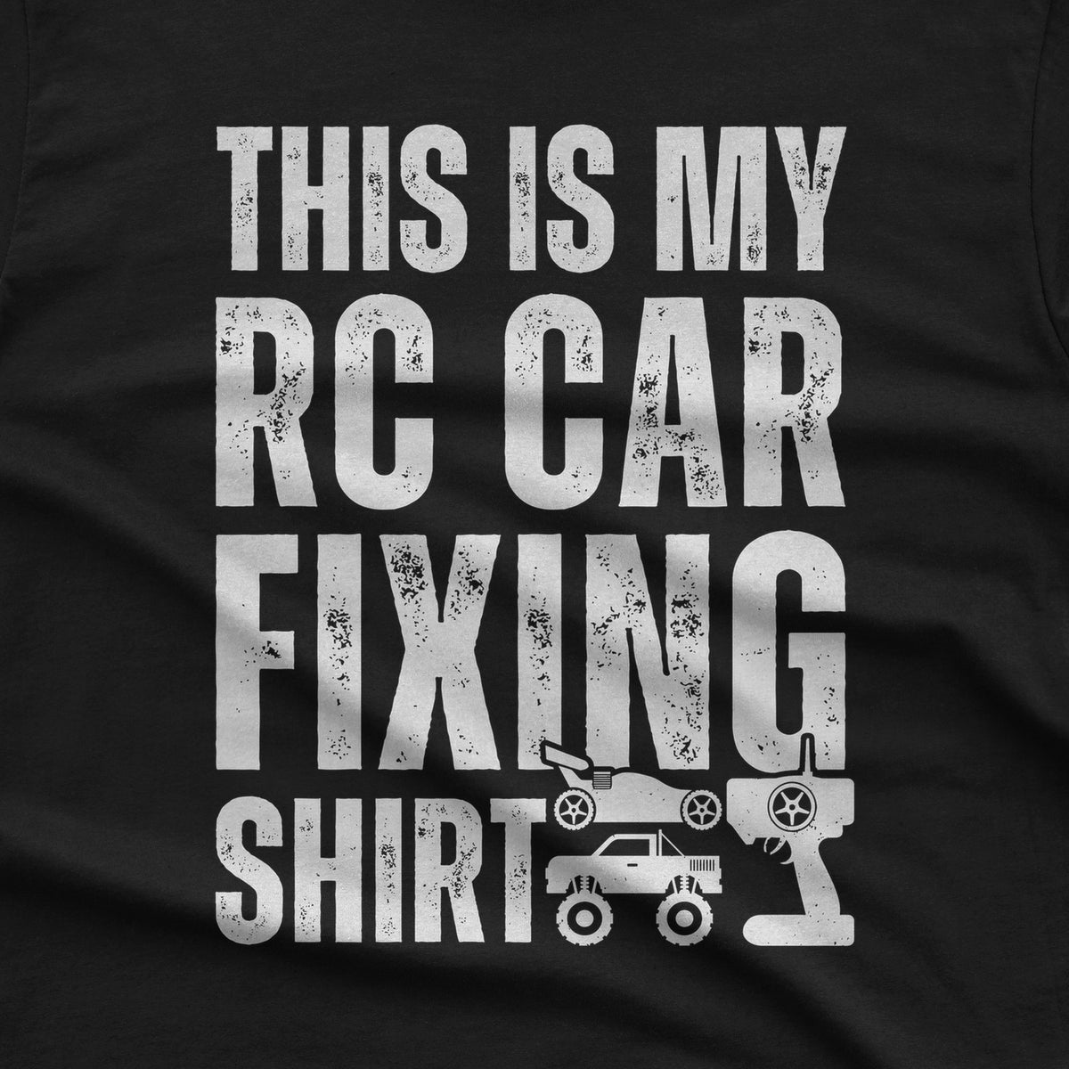 This Is My RC Car Fixing T-Shirt design close-up