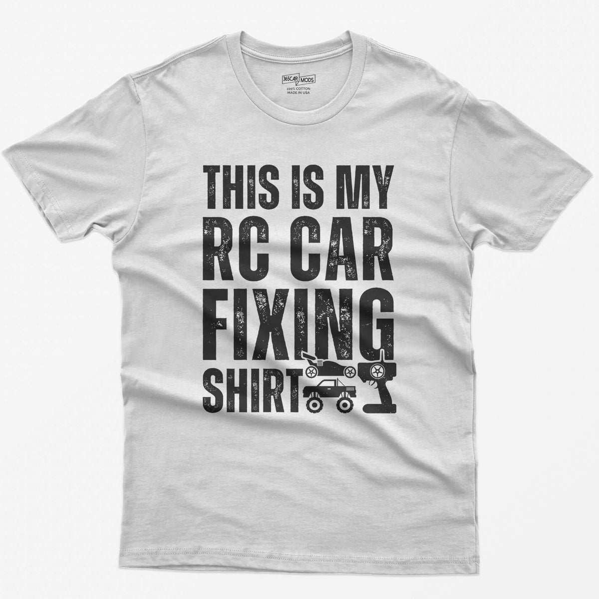 White t-shirt with This Is My RC Car Fixing Shirt in distressed capitals plus RC buggy, monster truck and transmitter icons