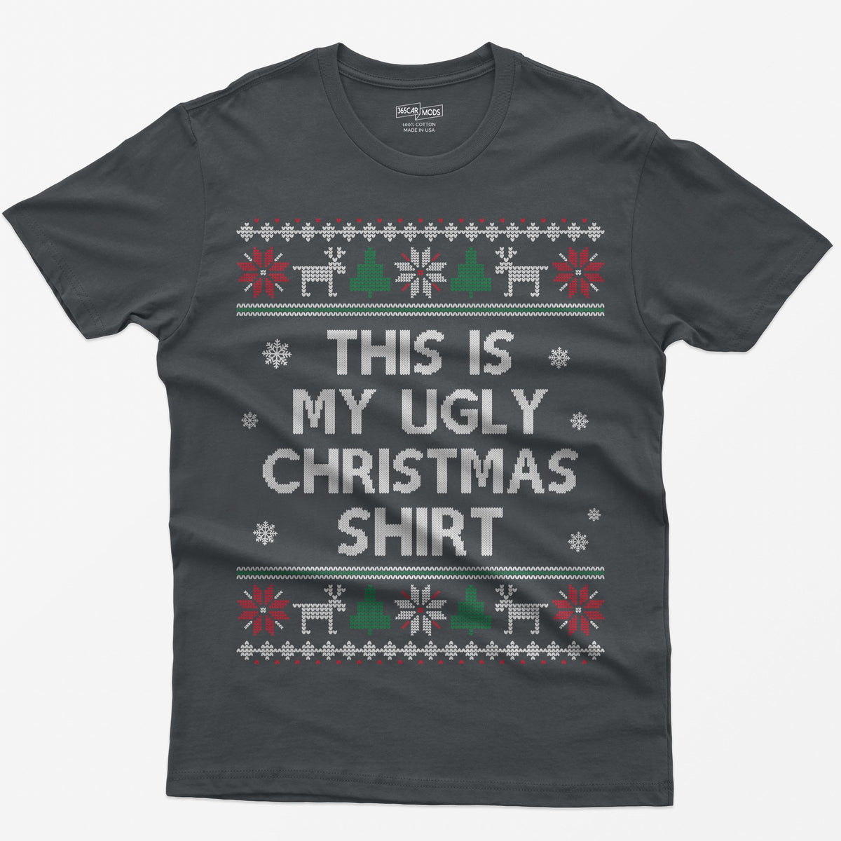 Charcoal t-shirt with This Is My Ugly Christmas Shirt in knit style letters framed by reindeer and snowflake sweater bands