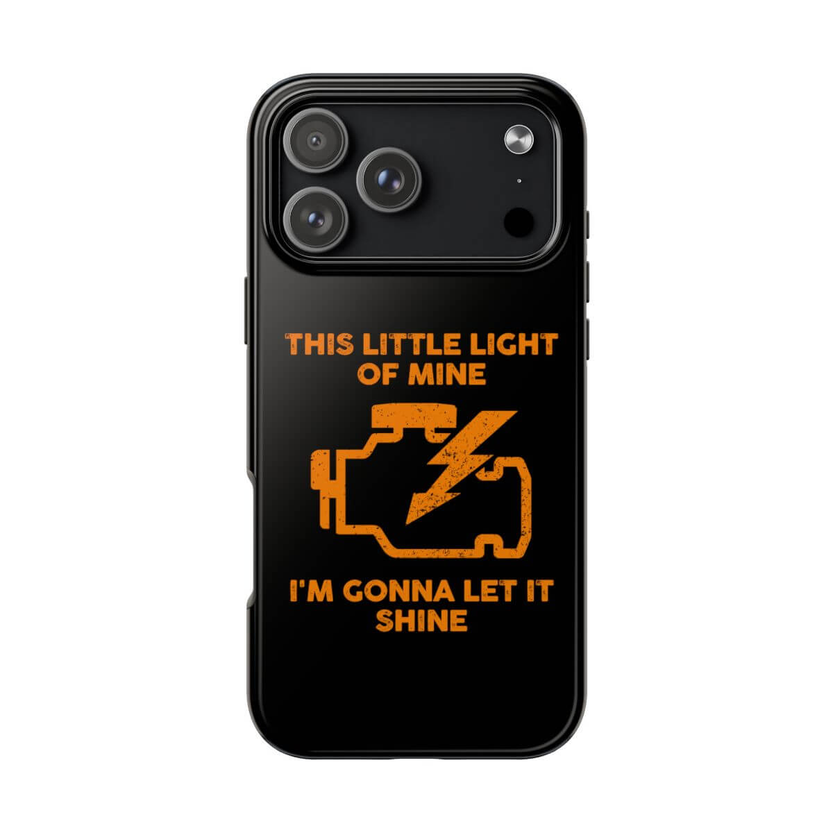 This Little Light of Mine Check Engine tough phone case on iPhone 18 Pro Max, back view
