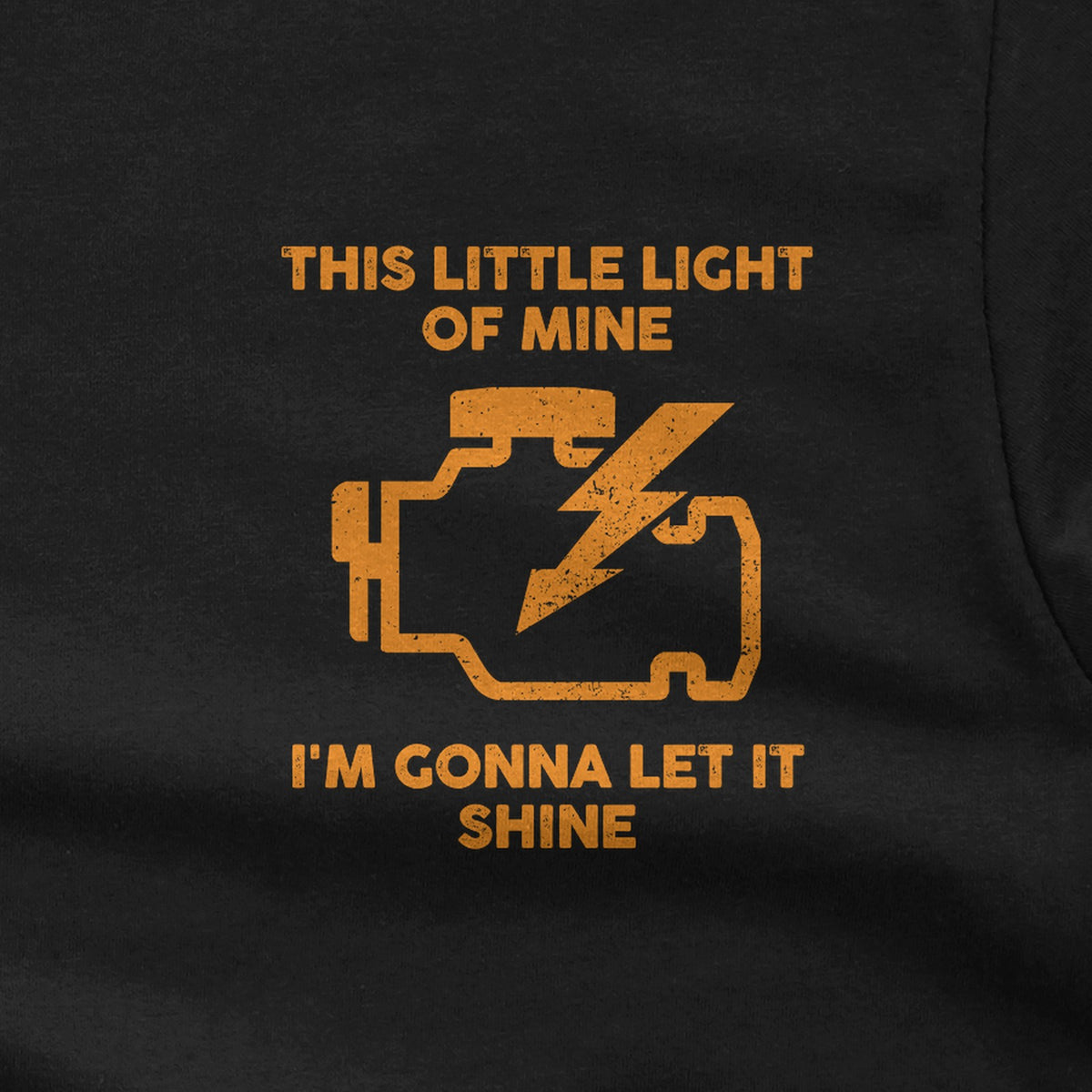 This Little Light of Mine Check Engine T-Shirt design close-up