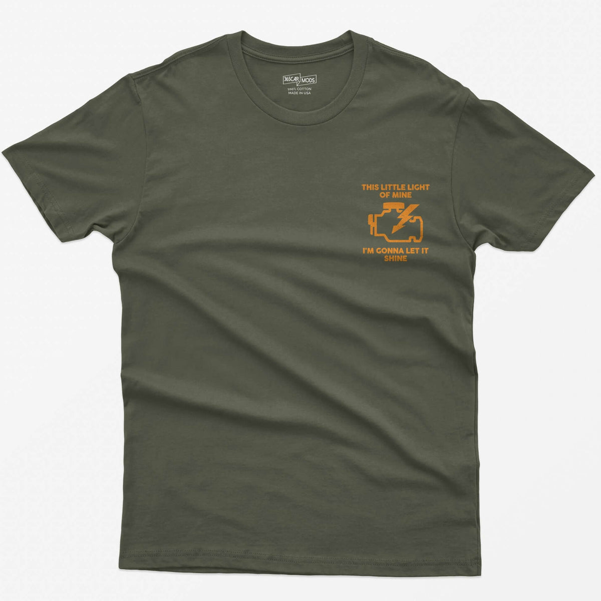 Military Green t-shirt with orange check engine light icon and text This Little Light of Mine, I'm Gonna Let It Shine