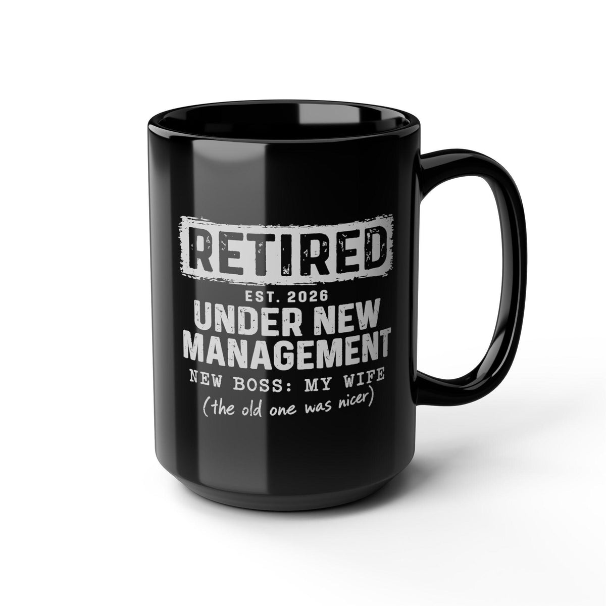 Retired Under New Management Coffee Mug - 15oz black coffee mug, angled view