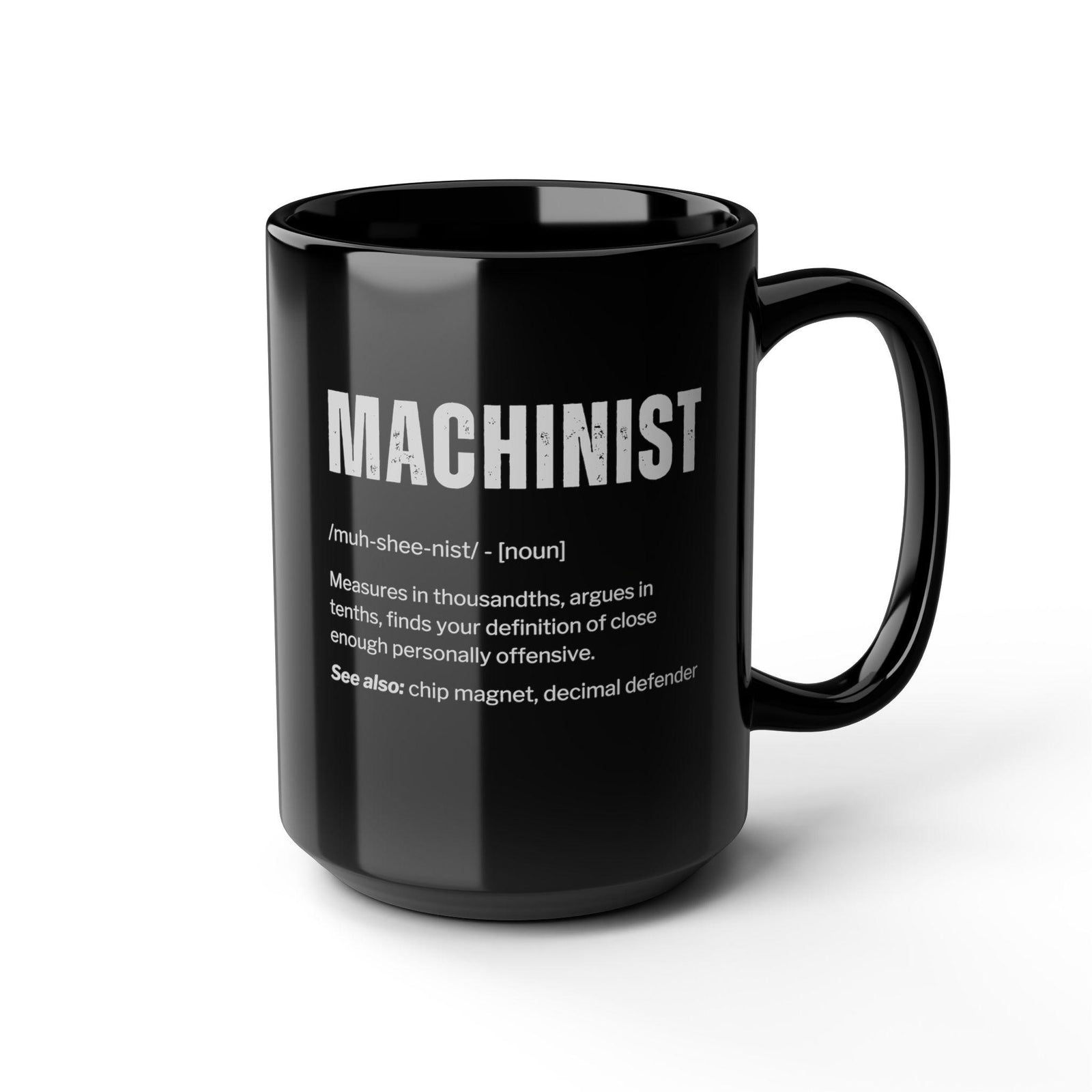Machinist Definition Coffee Mug - 15oz black coffee mug, angled view