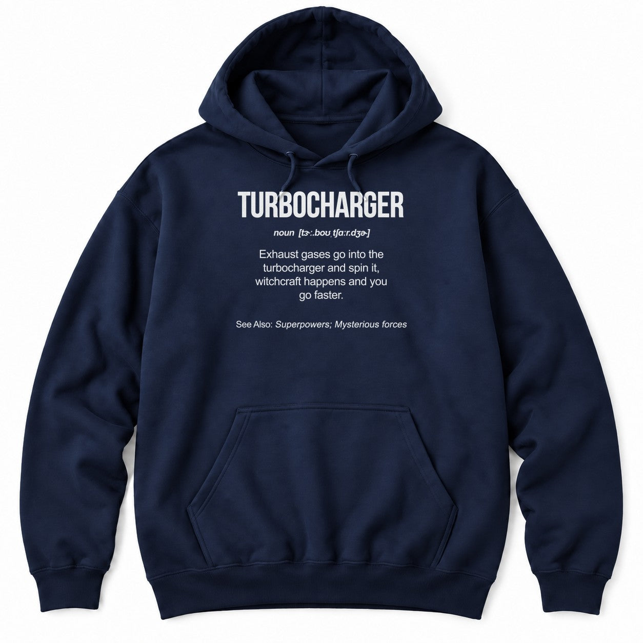 Black hoodie with a dictionary-style TURBOCHARGER definition: exhaust gases spin it, witchcraft happens and you go faster