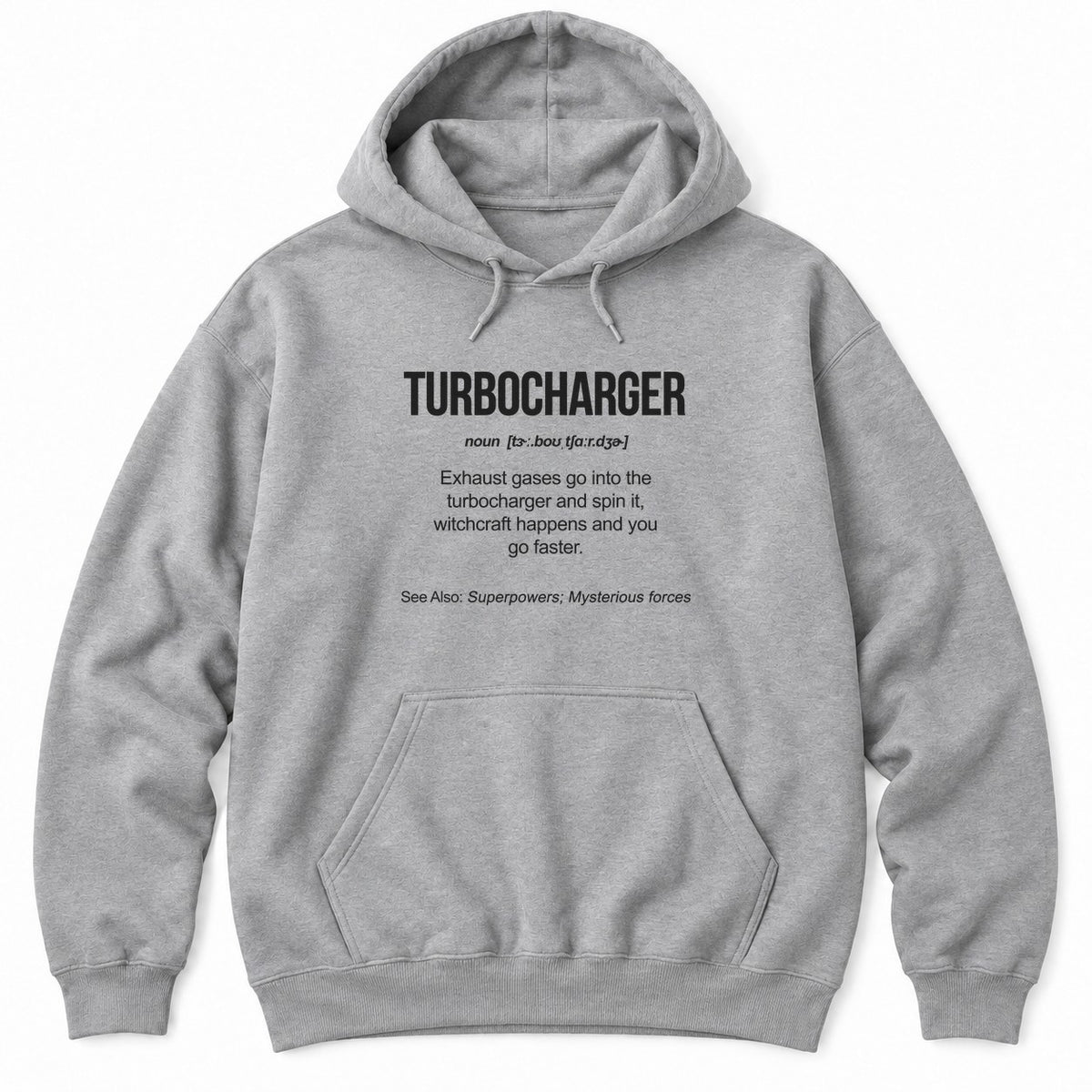 Athletic Heather hoodie with a dictionary-style TURBOCHARGER definition: exhaust gases spin it, witchcraft happens and you go faster