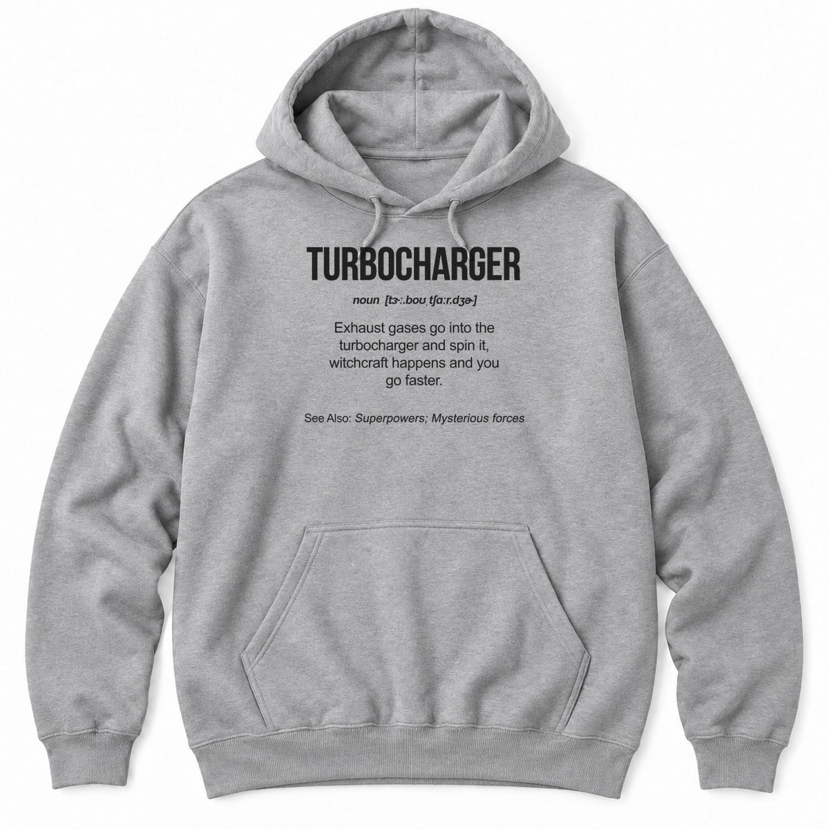 Athletic Heather hoodie with a dictionary-style TURBOCHARGER definition: exhaust gases spin it, witchcraft happens and you go faster