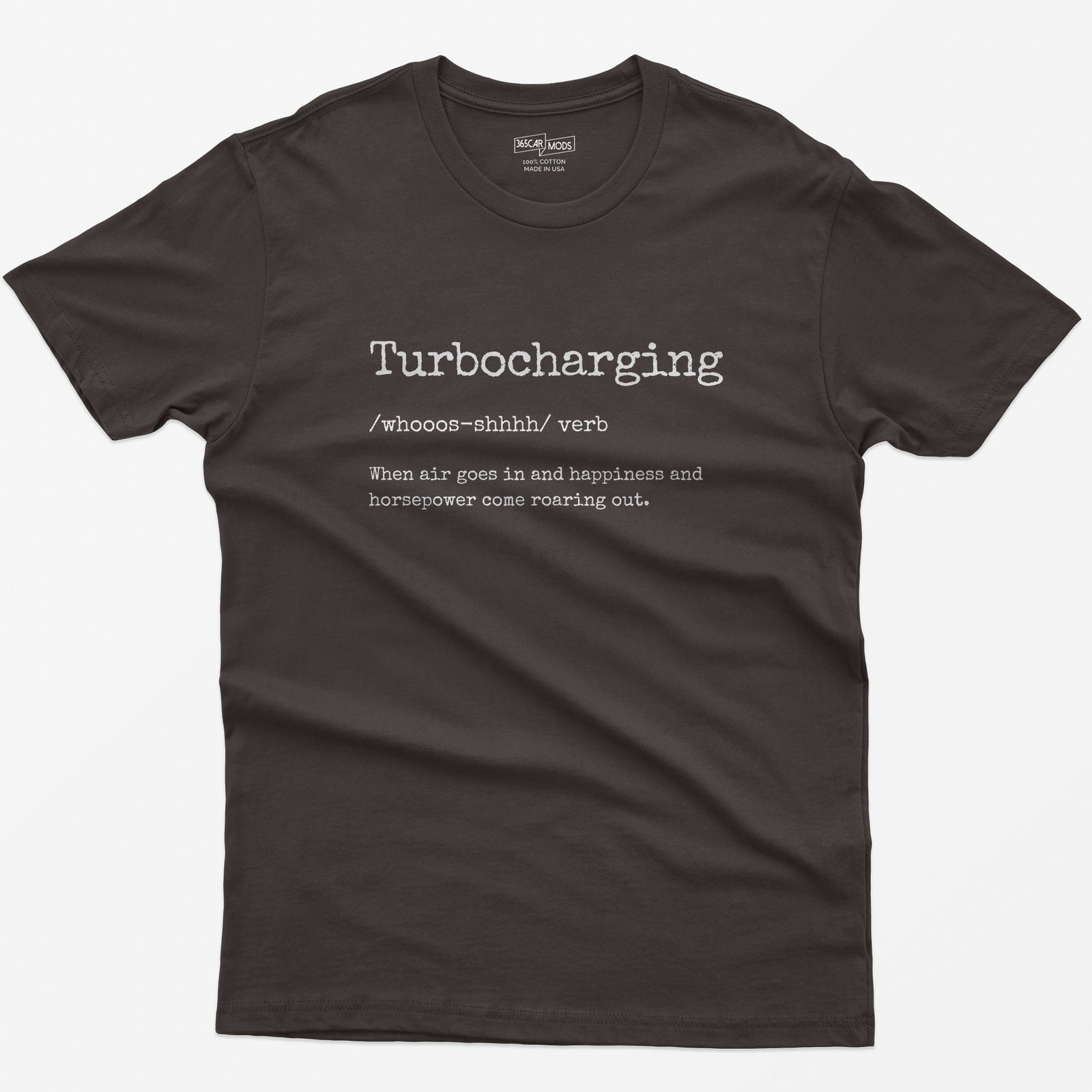 Dark Chocolate t-shirt with typewriter-style Turbocharging definition print: air goes in, happiness and horsepower come roaring out